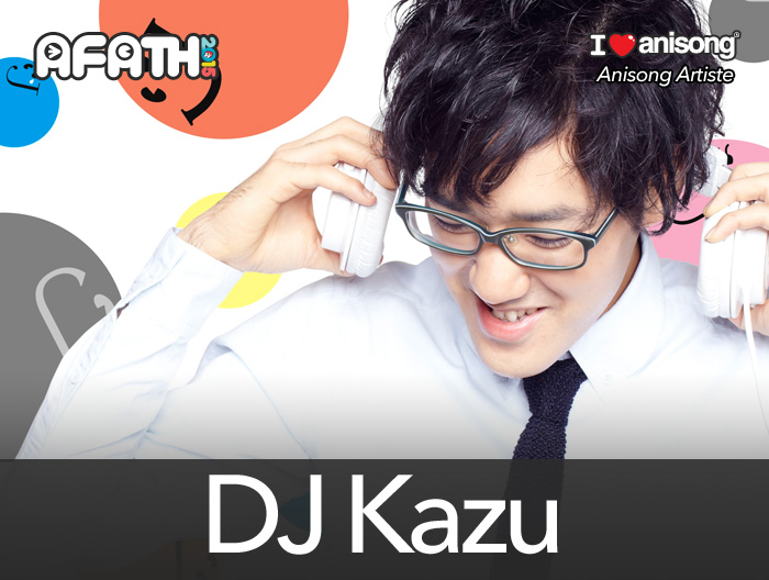 Anisong Artiste – DJ Kazu