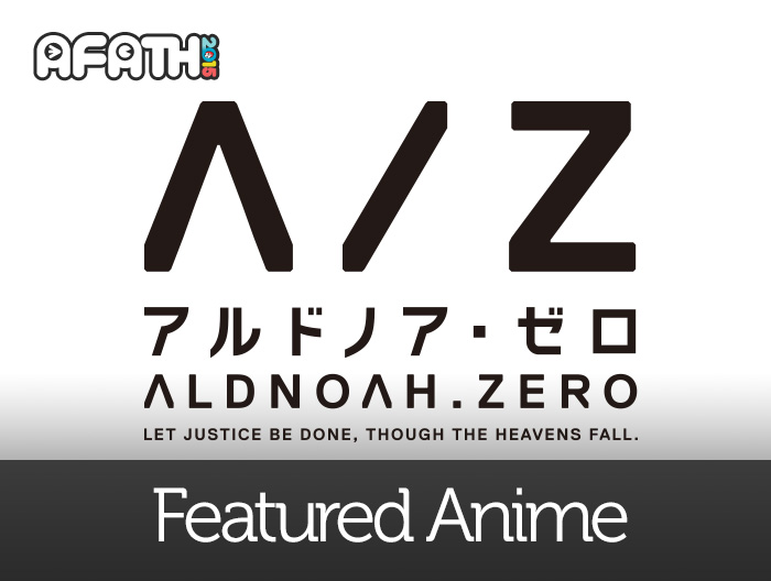 Featured Anime: ALDNOAH.ZERO