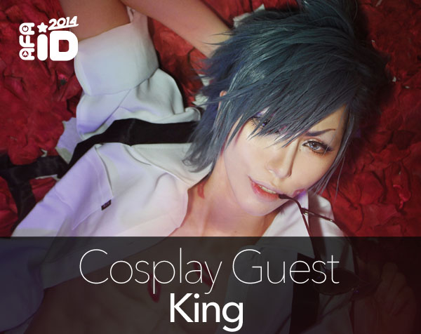 King : Cosplay Special Guest